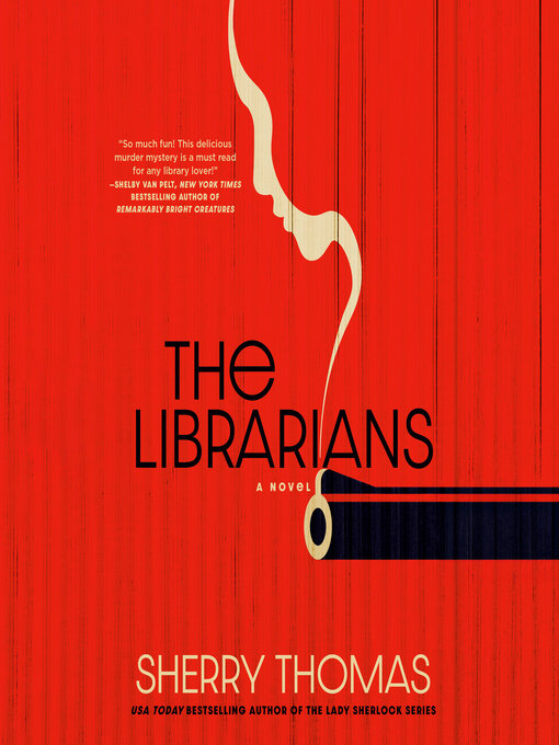 Title details for The Librarians by Sherry Thomas - Available
